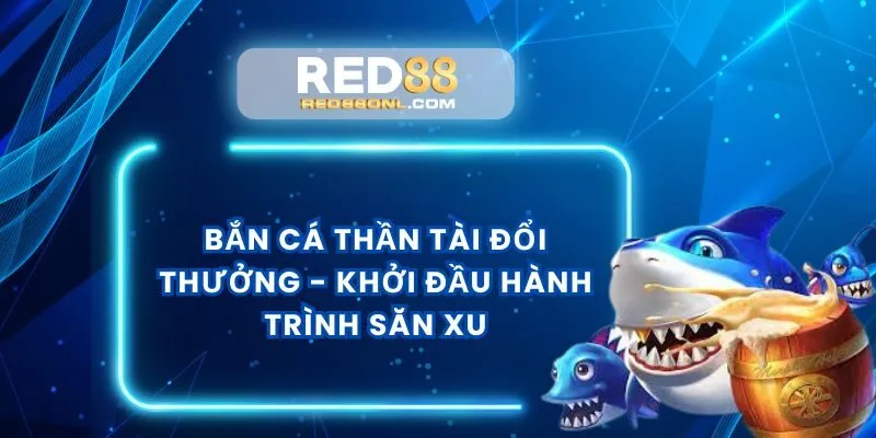 ban-ca-than-tai-doi-thuong